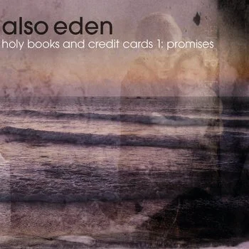 Portada de «Holy Books & Credit Cards 1: Promises», d'Also Eden