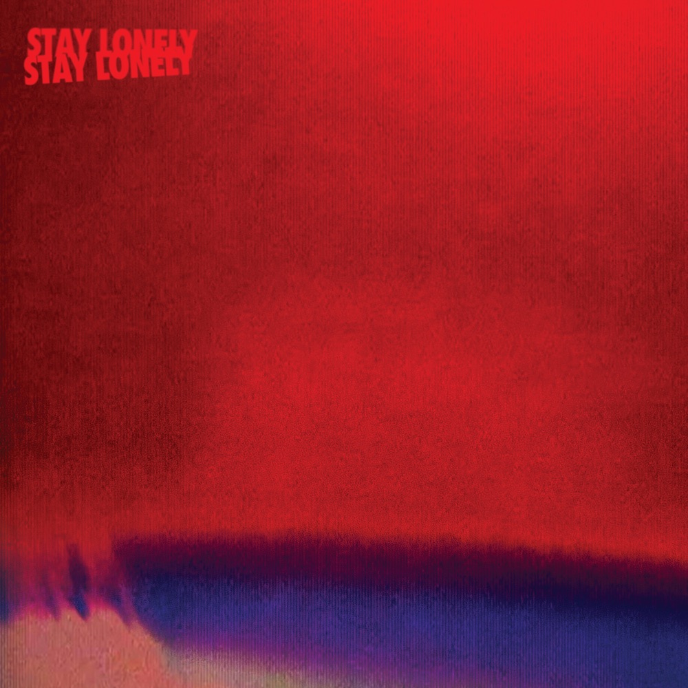 Portada de «Stay Lonely», de Blood Red Shoes
