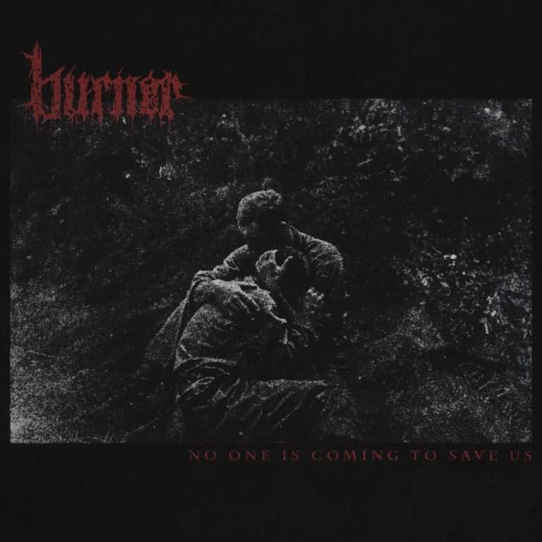 Portada de «No One Is Coming To Save Us», de Burner