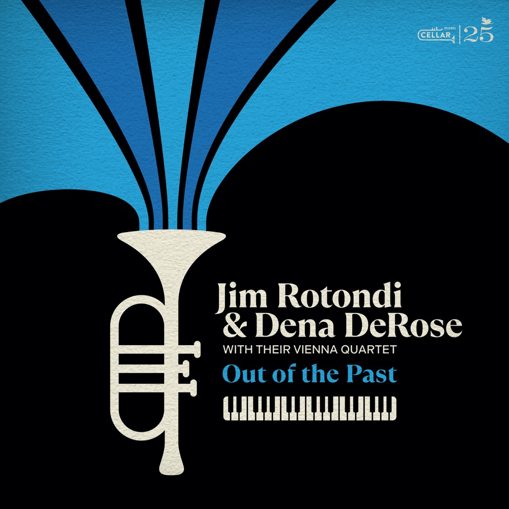 Jim Rotondi & Dena DeRose - Out of the Past