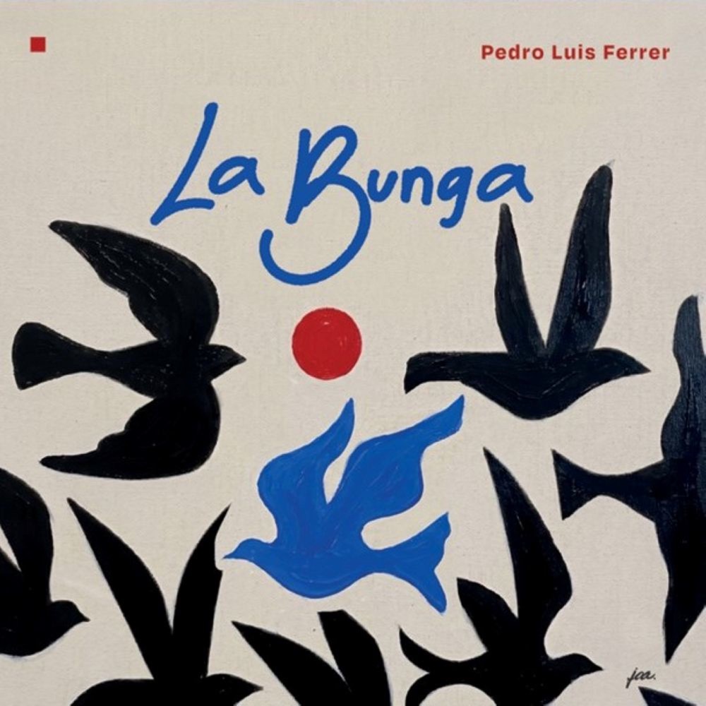 Pedro Luis Ferrer - La Bunga