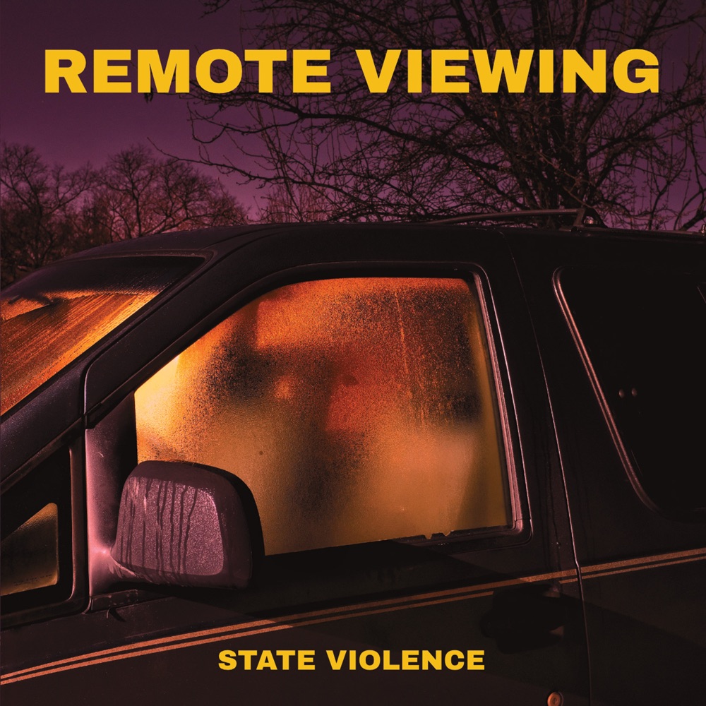 Portada de «STATE VIOLENCE», de Remote Viewing