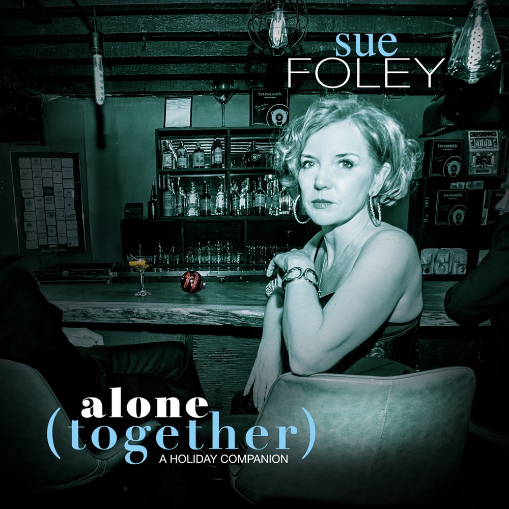 Sue Foley - alone (together) A Holiday Companion
