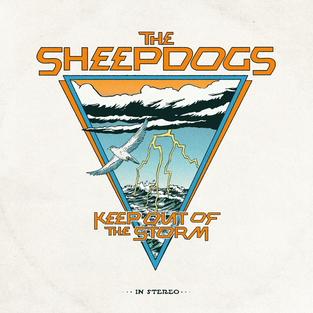 The Sheepdogs - Keep Out of the Storm