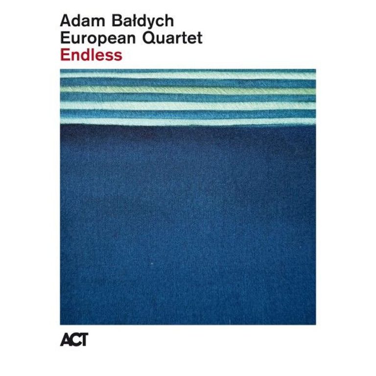 Portada de «Endless», d'Adam Bałdych European Quartet