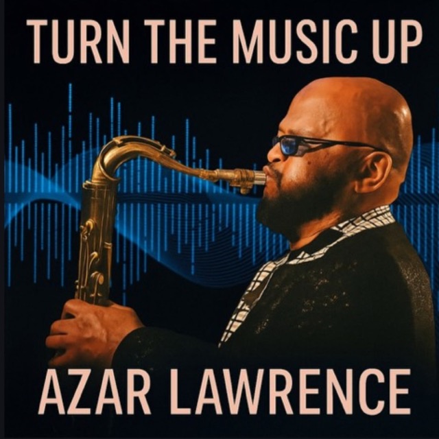 Portada de «Turn the Music Up», d'Azar Lawrence