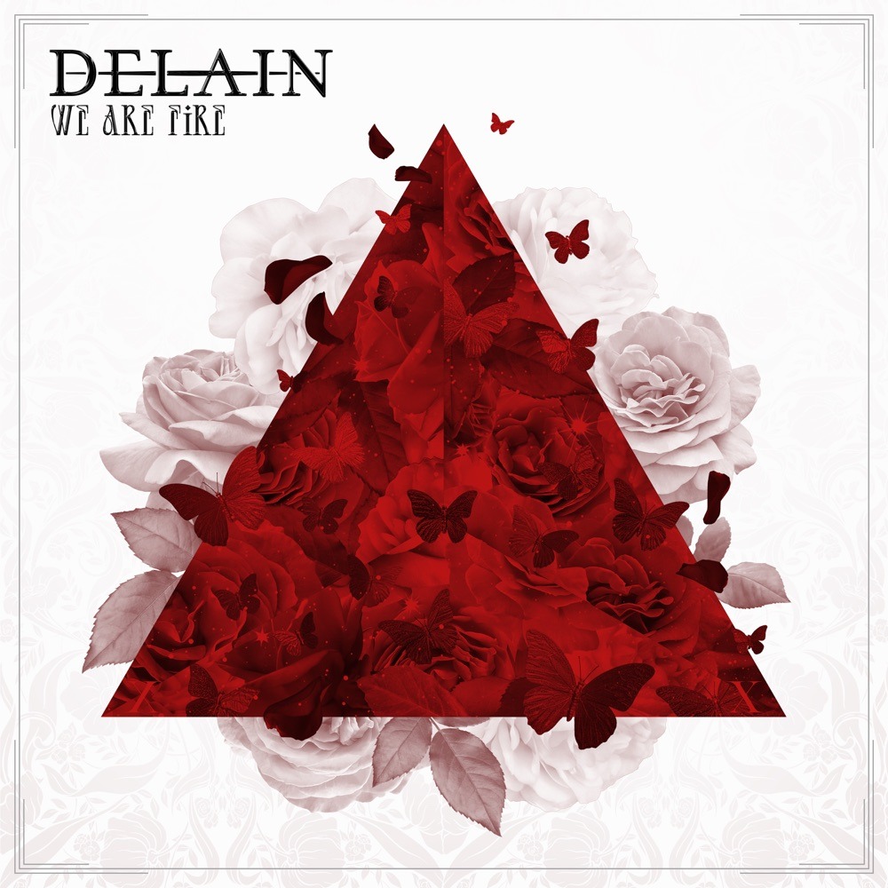 Portada de «We Are Fire», el senzill que Delain van publicar el 20 d'octubre del 2026: un triangle de roses i papallones vermelles sobre roses blanques