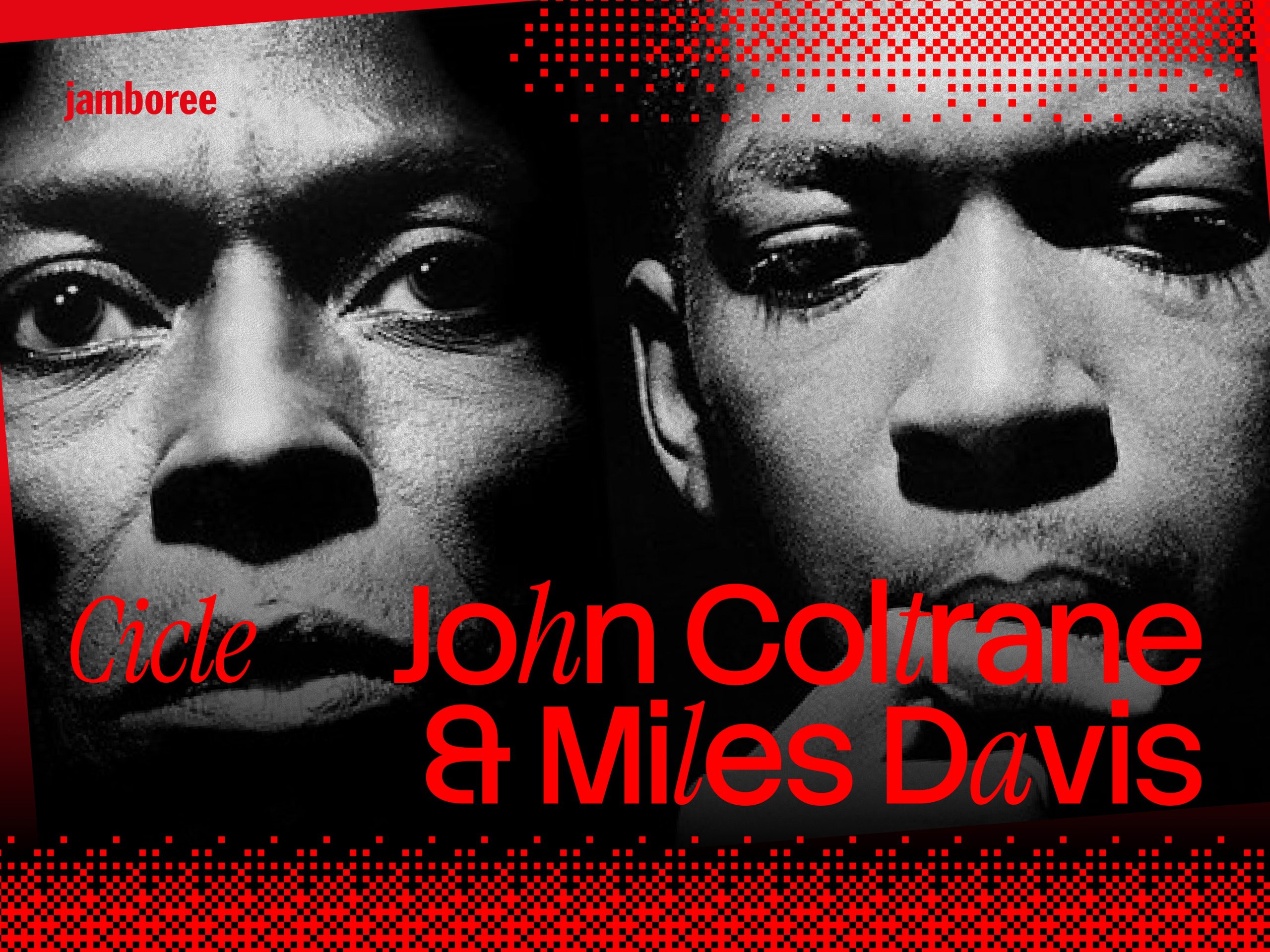 Cartell del cicle John Coltrane i Miles Davis del Jamboree, amb les cares dels dos músics en blanc i negre sobre fons vermell