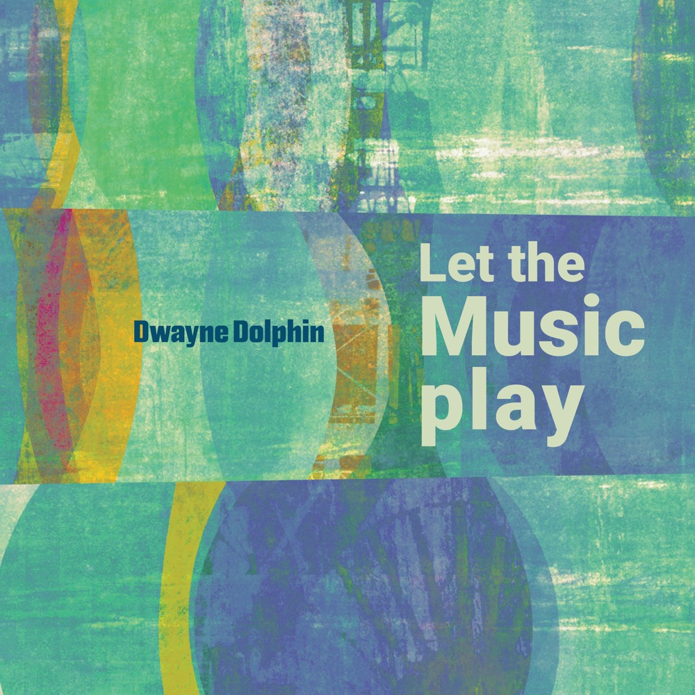 Portada de «Let the Music Play», de Dwayne Dolphin