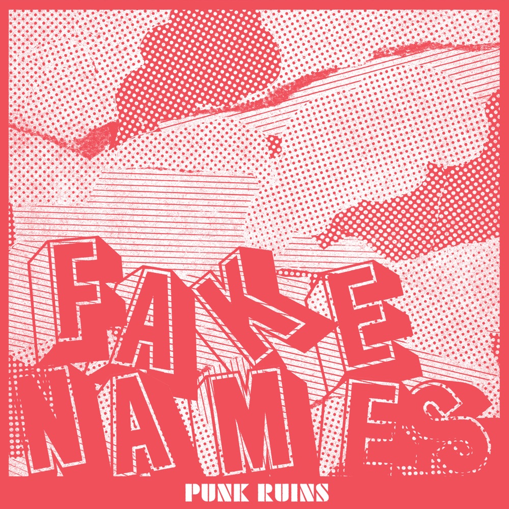 Portada de «Punk Ruins», de Fake Names