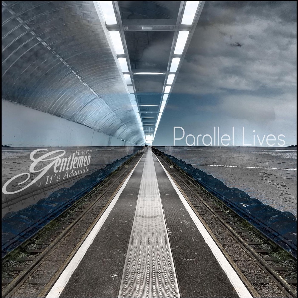 Portada de «Parallel Lives», d'Hats Off Gentlemen... It's Adequate
