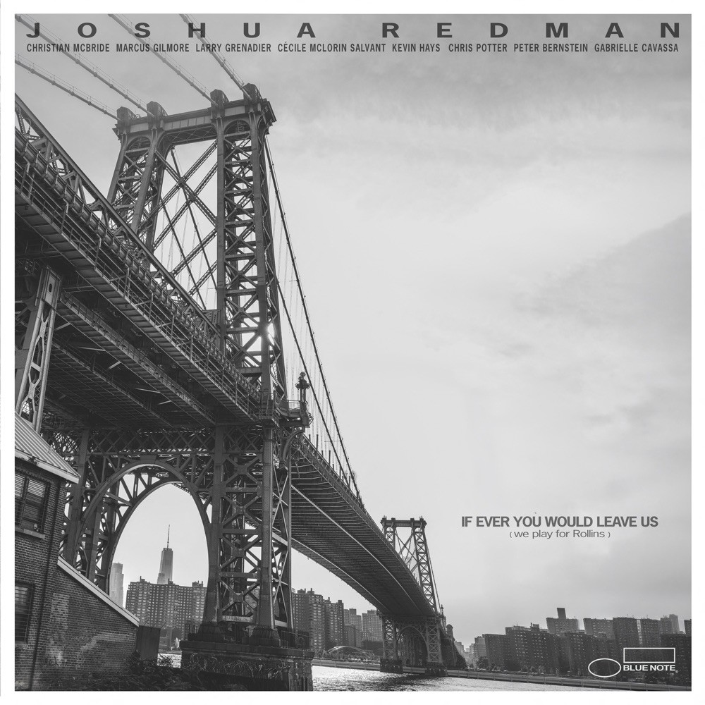 Portada d'«If Ever You Would Leave Us (we play for Rollins)», el disc de Joshua Redman que surt el 20 de novembre