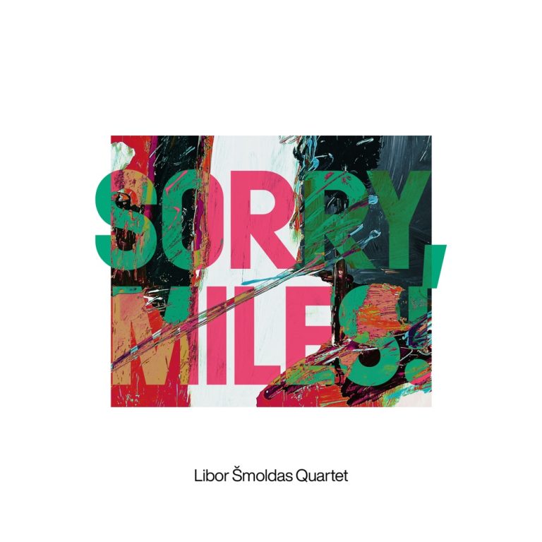 Portada de «Sorry, Miles!», de Libor Šmoldas Quartet