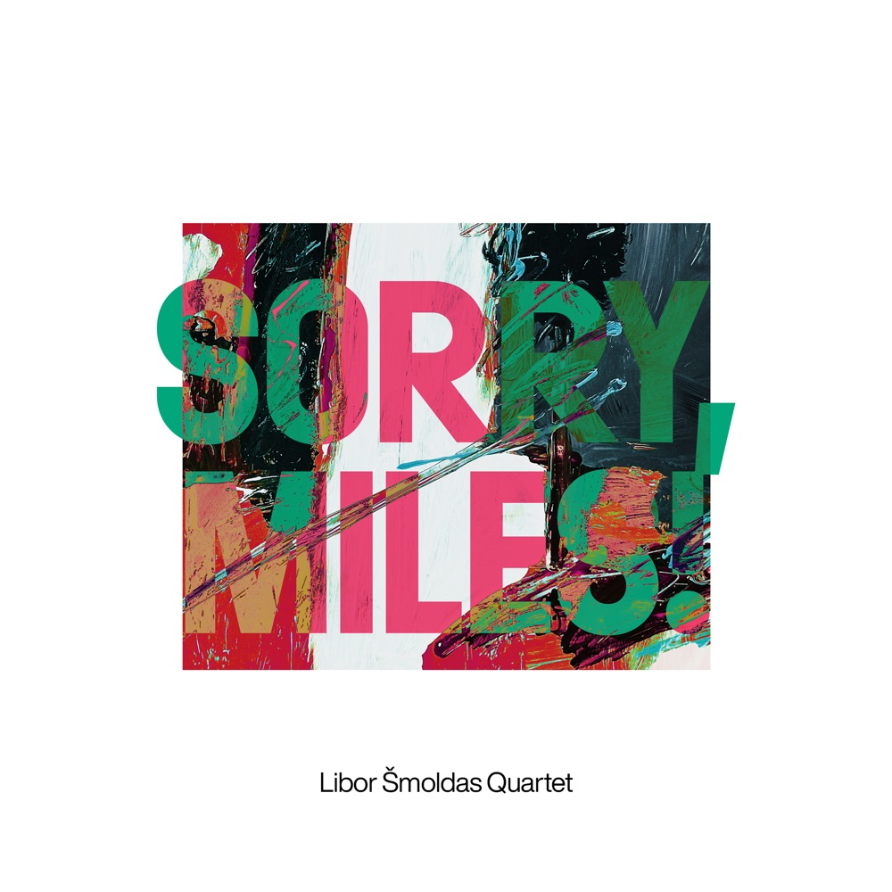 Portada de «Sorry, Miles!», de Libor Šmoldas Quartet