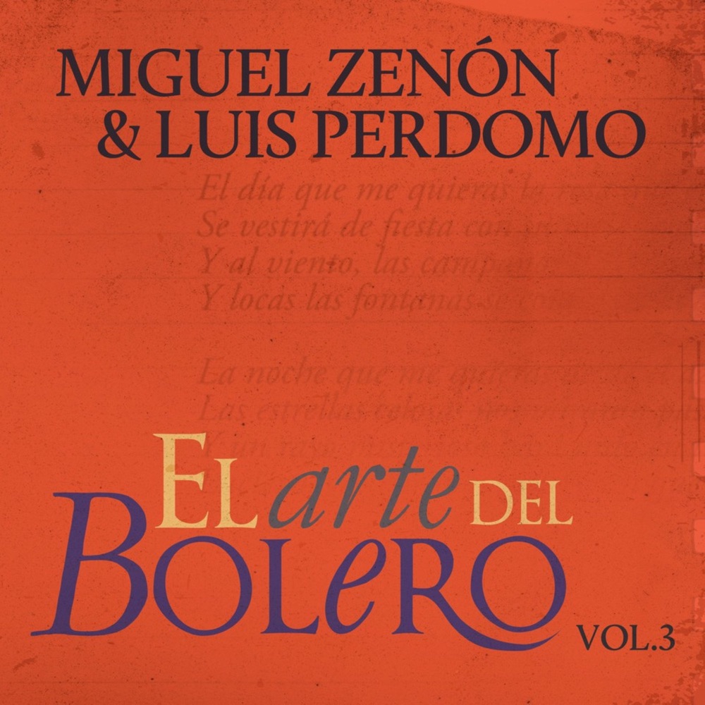 Portada d'«El Arte del Bolero, Vol. 3», de Miguel Zenón i Luis Perdomo: fons taronja amb la lletra d'«El día que me quieras» escrita a mà en filigrana