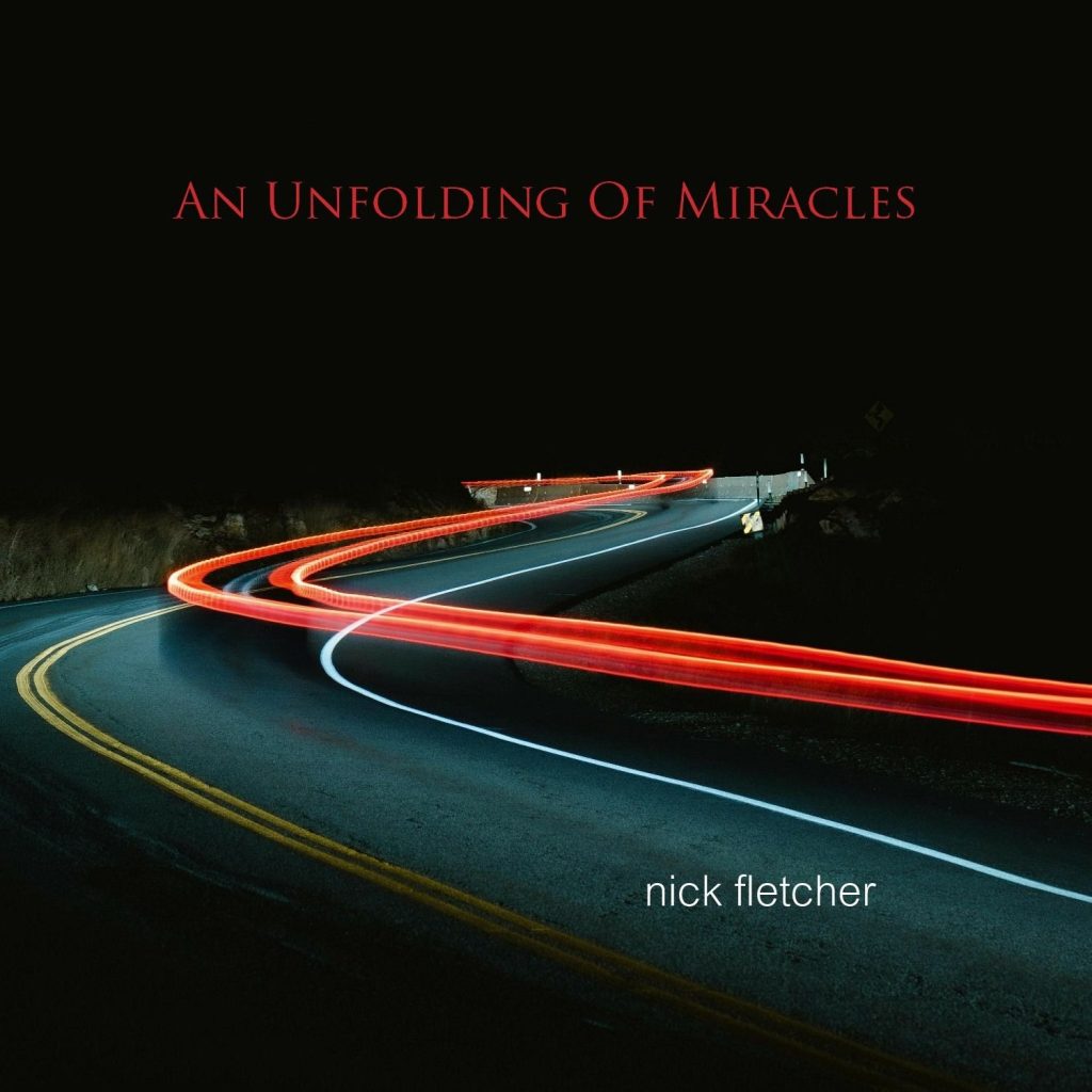Portada d'«An Unfolding Of Miracles», de Nick Fletcher